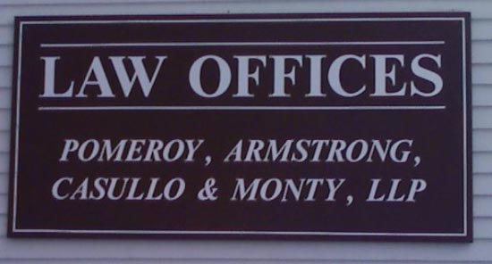 Law Offices Sign for Pomeroy, Armstrong, Casullo and Monty LLP